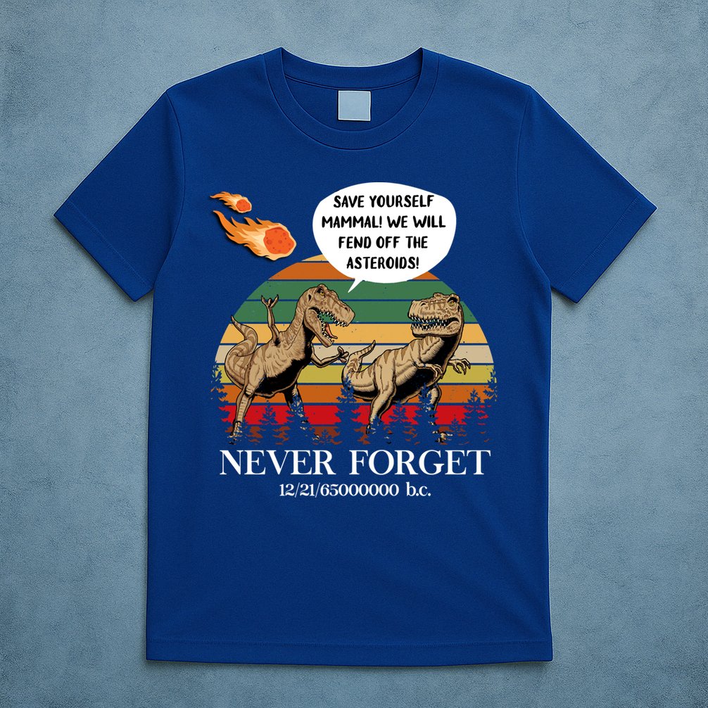 Save Yourself Mammal We Will Fend Off The Asteroids Gift T-Shirt
