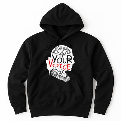 Speak Your Mind Even If Your Voice Shakes RBG 's Rights Hoodie