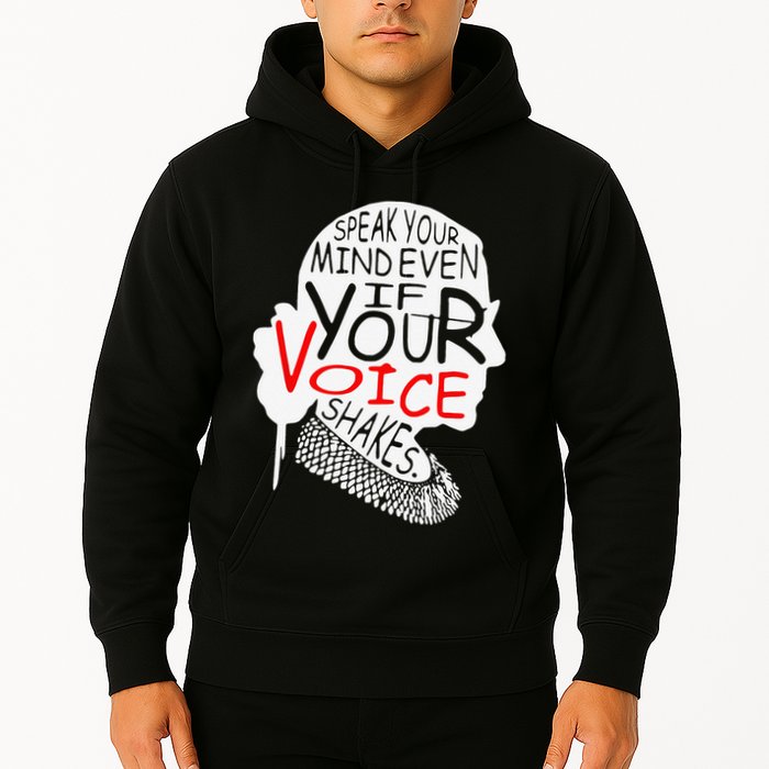 Speak Your Mind Even If Your Voice Shakes RBG 's Rights Hoodie