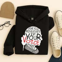 Speak Your Mind Even If Your Voice Shakes RBG 's Rights Hoodie