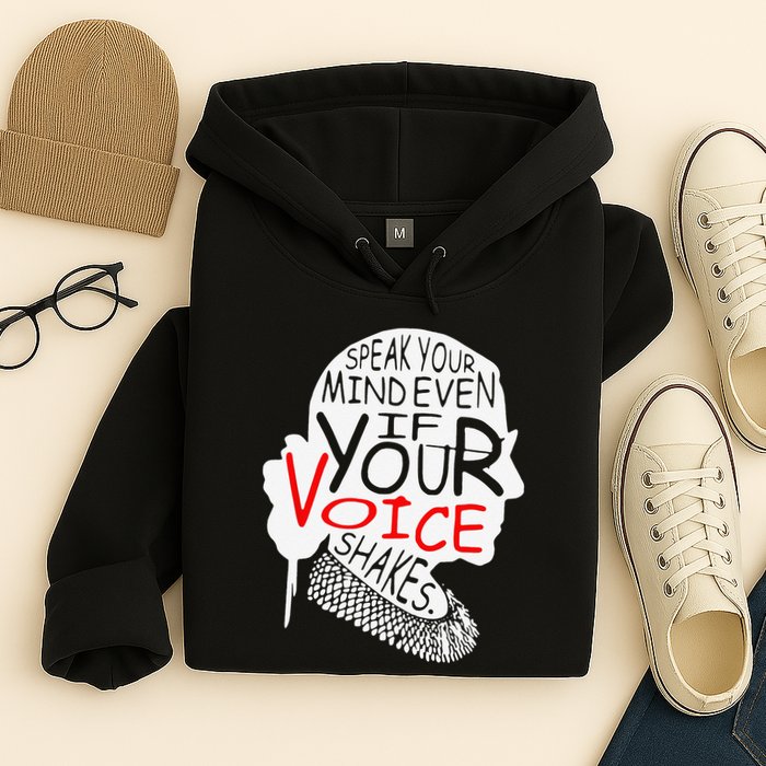 Speak Your Mind Even If Your Voice Shakes RBG 's Rights Hoodie