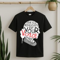 Speak Your Mind Even If Your Voice Shakes RBG 's Rights T-Shirt