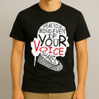 Speak Your Mind Even If Your Voice Shakes RBG 's Rights T-Shirt