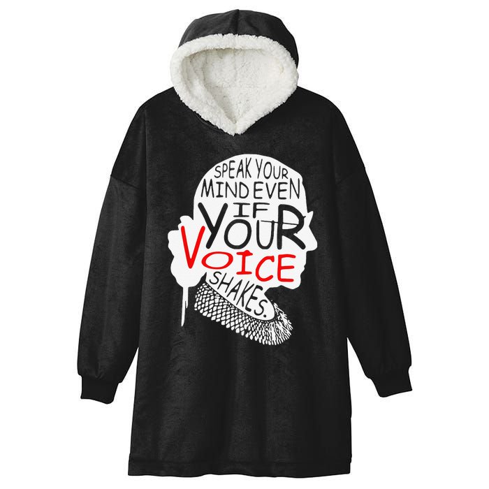 Speak Your Mind Even If Your Voice Shakes RBG 's Rights Hooded Wearable Blanket