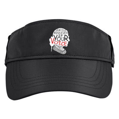 Speak Your Mind Even If Your Voice Shakes RBG 's Rights Adult Drive Performance Visor