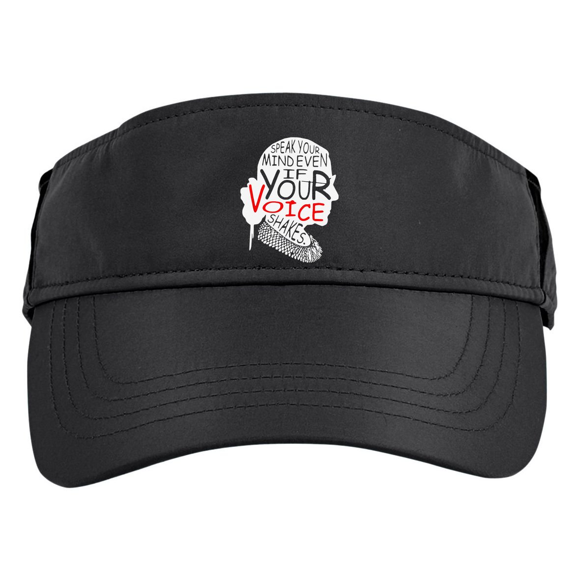 Speak Your Mind Even If Your Voice Shakes RBG 's Rights Adult Drive Performance Visor