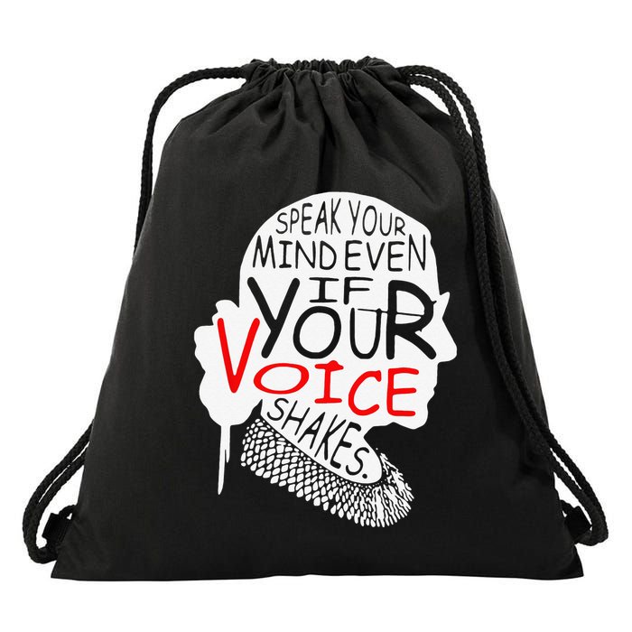 Speak Your Mind Even If Your Voice Shakes RBG 's Rights Drawstring Bag