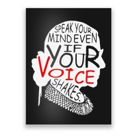 Speak Your Mind Even If Your Voice Shakes RBG 's Rights Poster