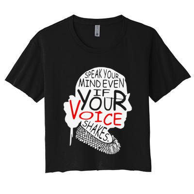 Speak Your Mind Even If Your Voice Shakes RBG 's Rights Crop Top