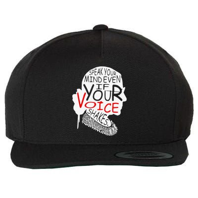 Speak Your Mind Even If Your Voice Shakes RBG 's Rights Wool Snapback Cap