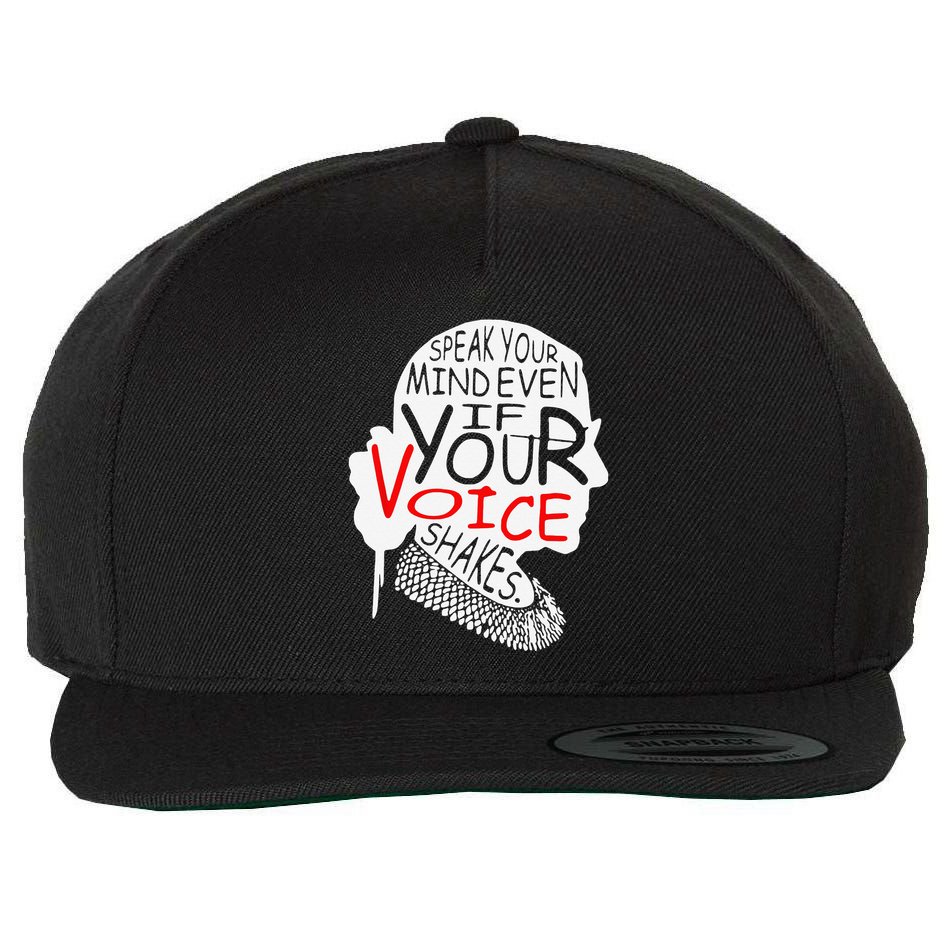 Speak Your Mind Even If Your Voice Shakes RBG 's Rights Wool Snapback Cap