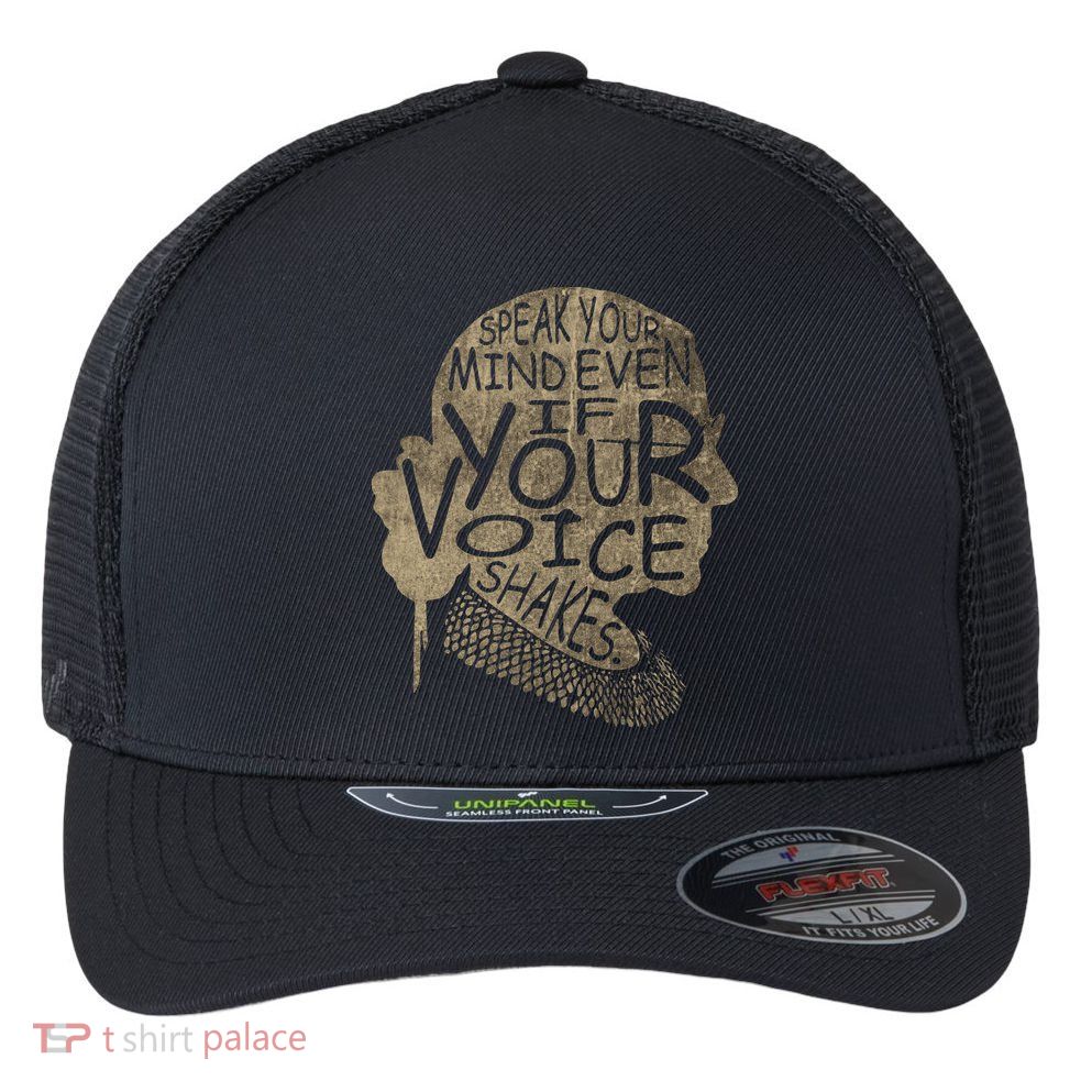 Speak Your Mind Even If Your Voice Shake Flexfit Unipanel Trucker Cap
