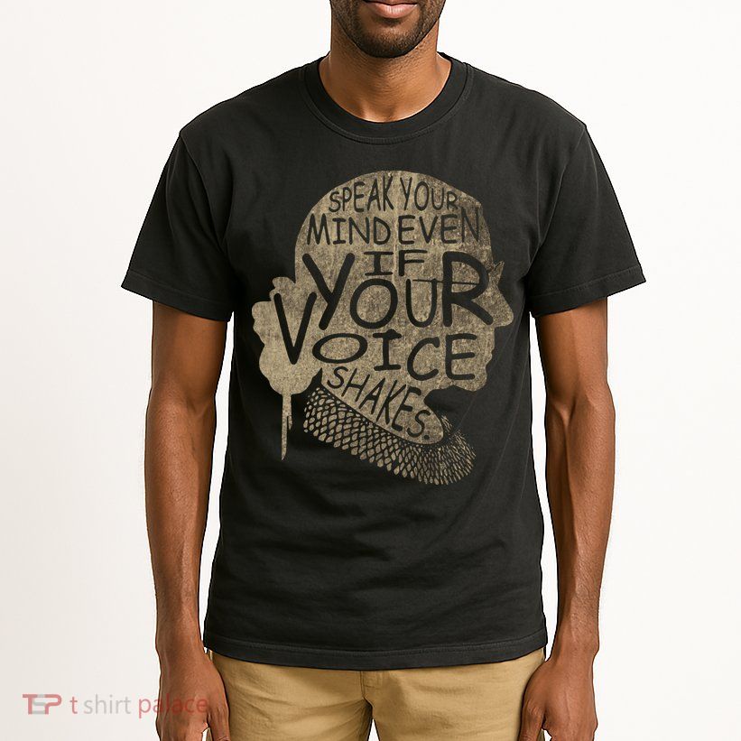 Speak Your Mind Even If Your Voice Shake Tall T-Shirt