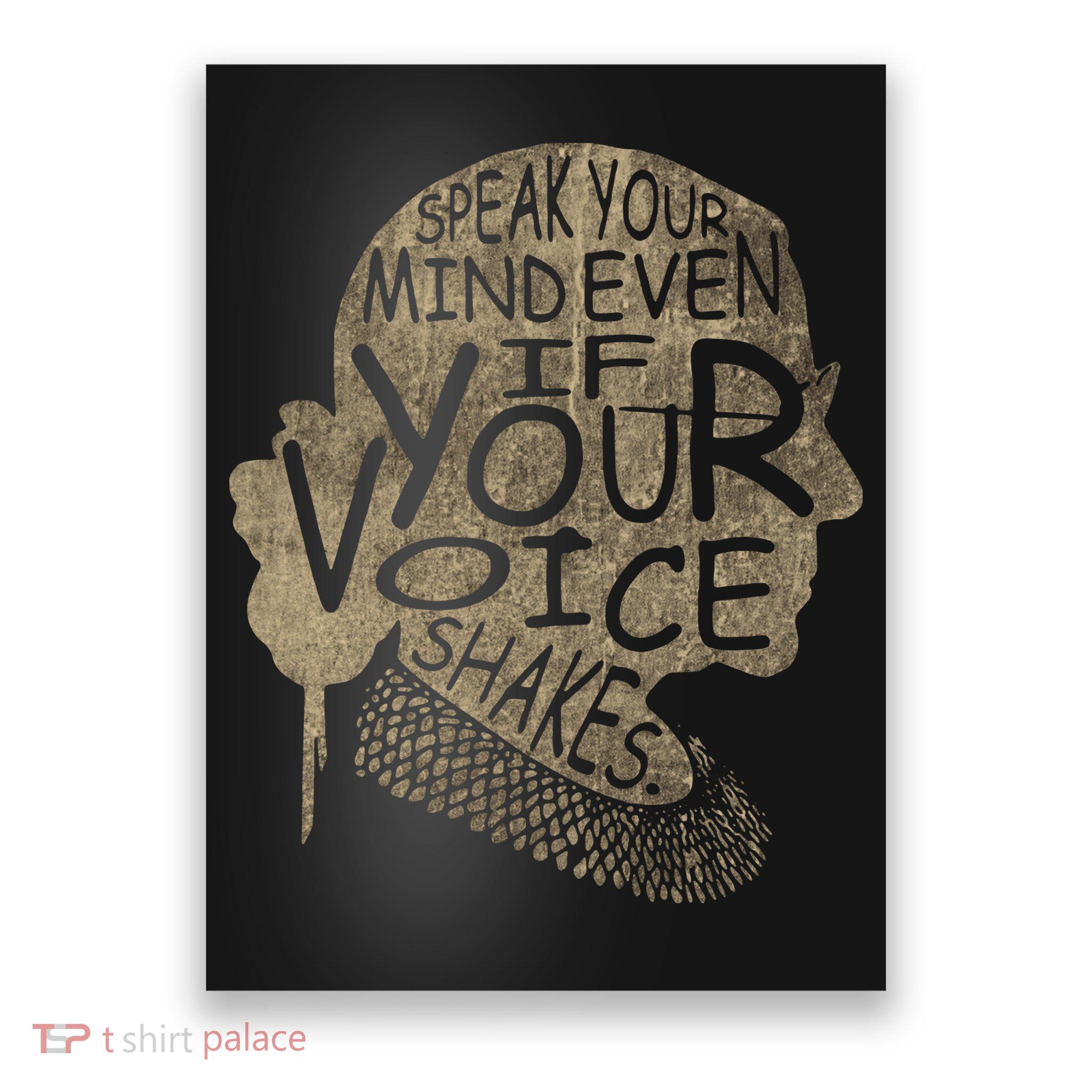 Speak Your Mind Even If Your Voice Shake Poster
