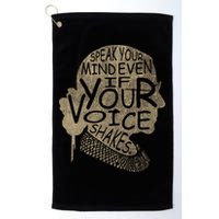 Speak Your Mind Even If Your Voice Shake Golf Towel