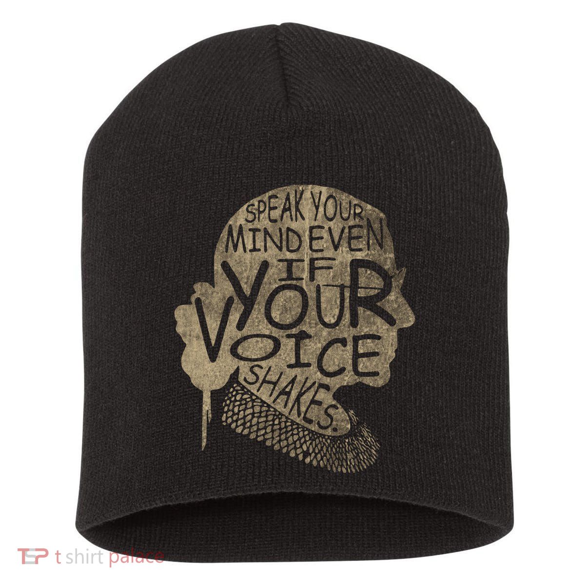 Speak Your Mind Even If Your Voice Shake Short Acrylic Beanie