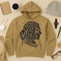 Speak Your Mind Even If Your Voice Shake Hoodie