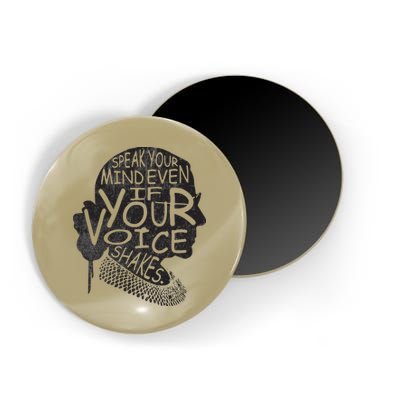 Speak Your Mind Even If Your Voice Shake Magnet
