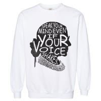 Speak Your Mind Even If Your Voice Shake Garment-Dyed Sweatshirt