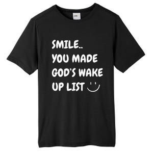 Smile You Made GodS Wake Up List Christian Jesus Apparel Tall Fusion ChromaSoft Performance T-Shirt