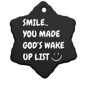 Smile You Made GodS Wake Up List Christian Jesus Apparel Ceramic Star Ornament