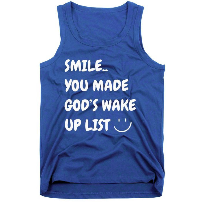 Smile You Made GodS Wake Up List Christian Jesus Apparel Tank Top