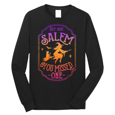 Salem You Missed One Halloween Feminist Witch Trials Long Sleeve Shirt