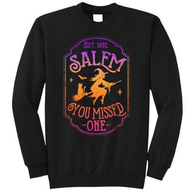 Salem You Missed One Halloween Feminist Witch Trials Sweatshirt