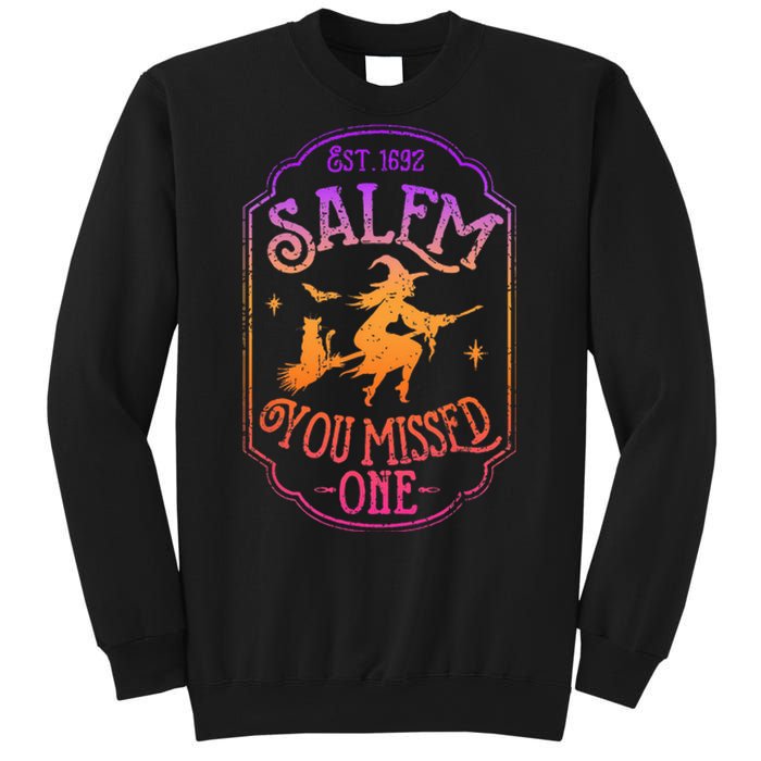 Salem You Missed One Halloween Feminist Witch Trials Sweatshirt