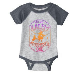 Salem You Missed One Halloween Feminist Witch Trials Infant Baby Jersey Bodysuit