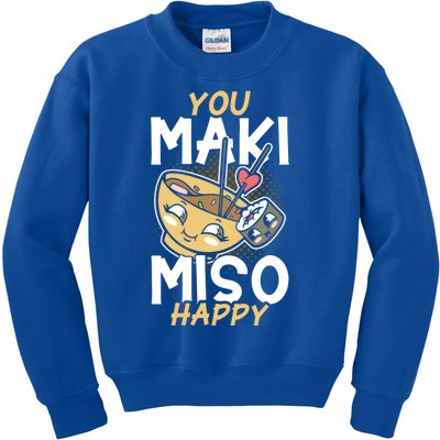 Sushi You Maki Miso Happy Sushi Lover Gift Kids Sweatshirt