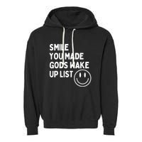 Smile You Made GodS Wake Up List | Positively Saying Garment-Dyed Fleece Hoodie