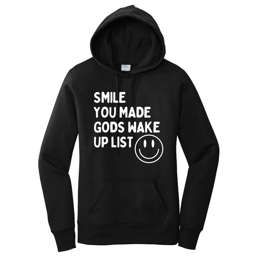 Smile You Made GodS Wake Up List | Positively Saying Women's Pullover Hoodie
