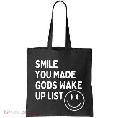 Smile You Made GodS Wake Up List | Positively Saying Bag