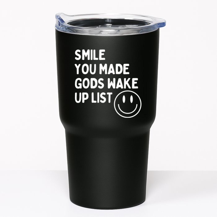 Smile You Made GodS Wake Up List | Positively Saying Tumbler