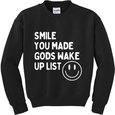 Smile You Made GodS Wake Up List | Positively Saying Kids Sweatshirt