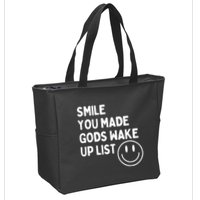 Smile You Made GodS Wake Up List | Positively Saying Zip Tote Bag