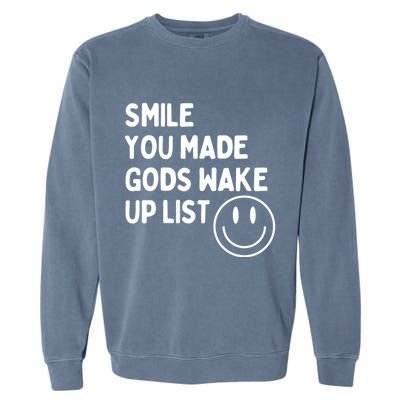 Smile You Made GodS Wake Up List | Positively Saying Garment-Dyed Sweatshirt