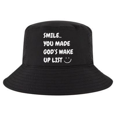 Smile You Made GodS Wake Up List Christian Jesus Apparel Cool Comfort Performance Bucket Hat