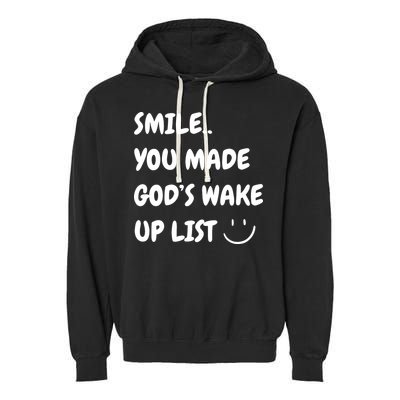 Smile You Made GodS Wake Up List Christian Jesus Apparel Garment-Dyed Fleece Hoodie
