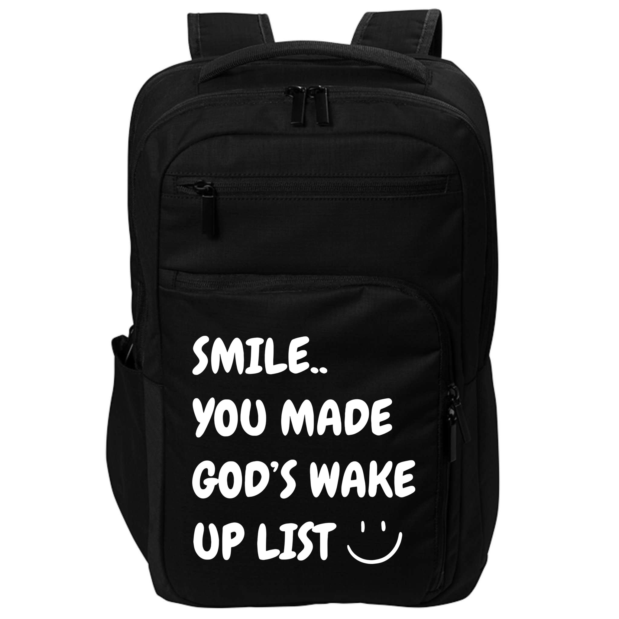 Smile You Made GodS Wake Up List Christian Jesus Apparel Impact Tech Backpack
