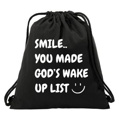 Smile You Made GodS Wake Up List Christian Jesus Apparel Drawstring Bag