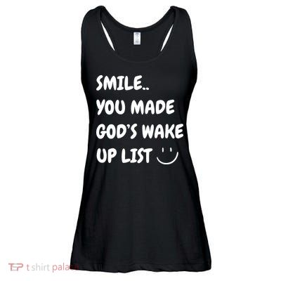 Smile You Made GodS Wake Up List Christian Jesus Apparel Ladies Essential Flowy Tank