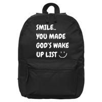 Smile You Made GodS Wake Up List Christian Jesus Apparel 16 in Basic Backpack