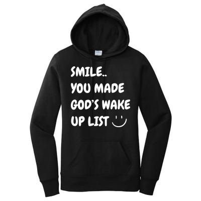Smile You Made GodS Wake Up List Christian Jesus Apparel Women's Pullover Hoodie