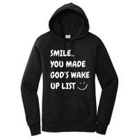 Smile You Made GodS Wake Up List Christian Jesus Apparel Women's Pullover Hoodie