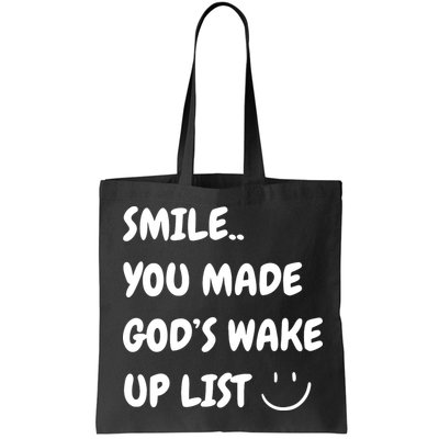 Smile You Made GodS Wake Up List Christian Jesus Apparel Bag