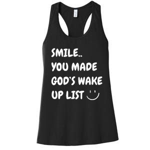 Smile You Made GodS Wake Up List Christian Jesus Apparel Women's Racerback Tank