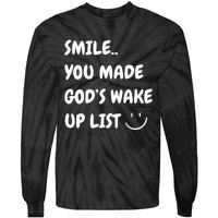 Smile You Made GodS Wake Up List Christian Jesus Apparel Tie-Dye Long Sleeve Shirt