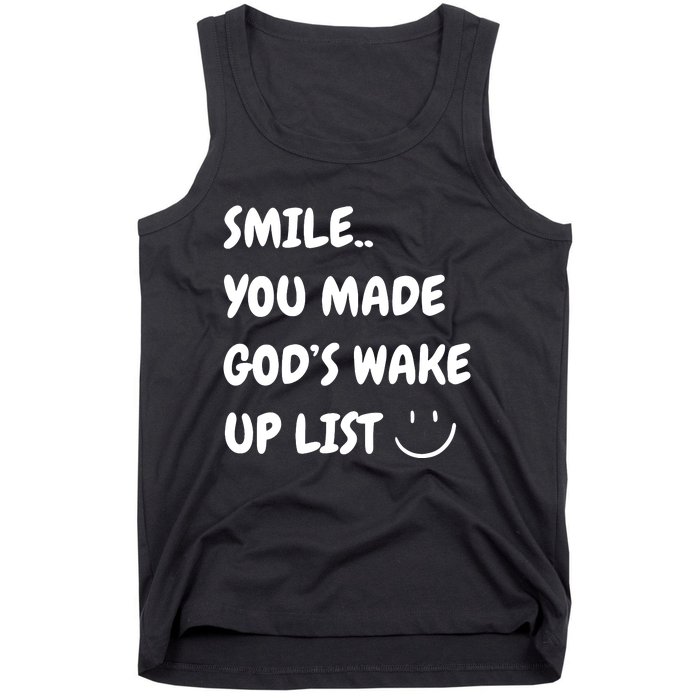 Smile You Made GodS Wake Up List Christian Jesus Apparel Tank Top